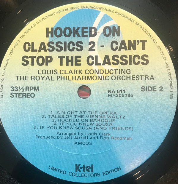 Louis Clark Conducting The Royal Philharmonic Orchestra : Hooked On Classics 2 - Can't Stop The Classics (LP)