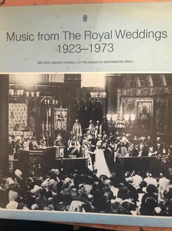Timothy Farrell : Music From The Royal Weddings 1923-1973 (LP, Album, Club)