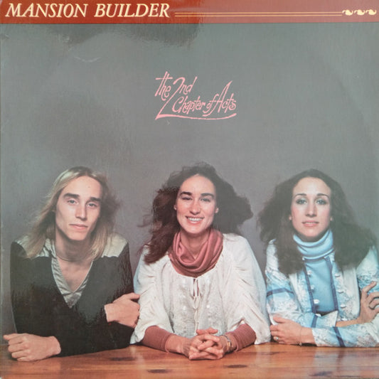 The 2nd Chapter Of Acts* : Mansion Builder (LP, Album)