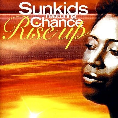 Sunkids Feat. Chance : Rise Up (CD, Maxi)