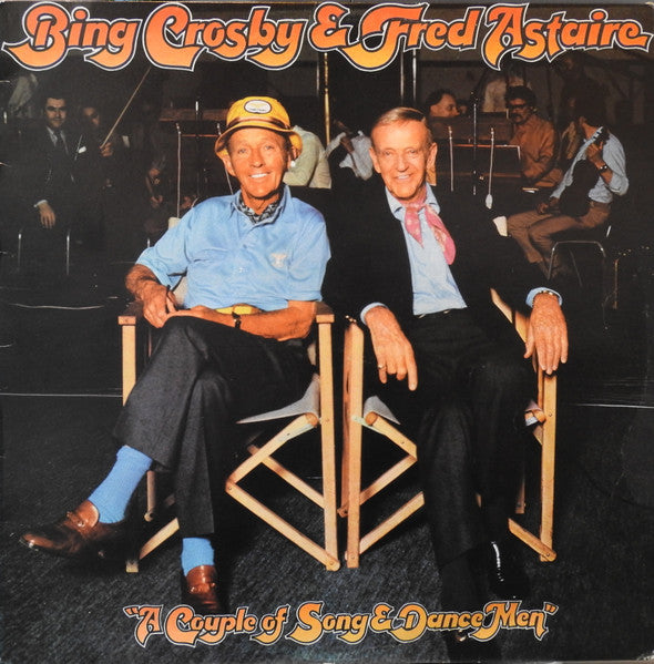 Bing Crosby & Fred Astaire : A Couple Of Song & Dance Men (LP, Album)
