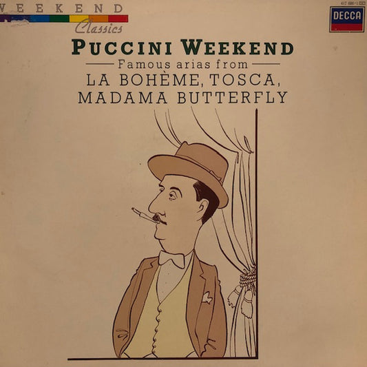 Giacomo Puccini : Puccini Weekend - Famous Arias From - La Bohème, Tosca, Madame Butterfly (LP, Comp)