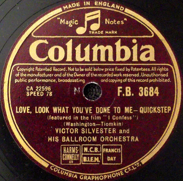 Victor Silvester and His Ballroom Orchestra : Love, Look What You've Done To Me / The Theme From The Film Limelight (Shellac, 10")