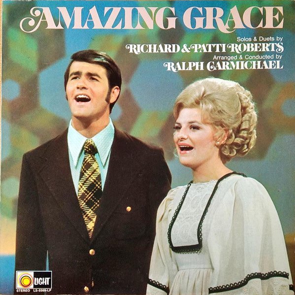 Richard & Patti Roberts : Amazing Grace (LP, Album)