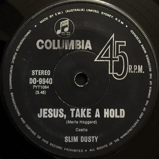 Slim Dusty : Jesus, Take A Hold / Sadness And I Wander Home (7", Single)