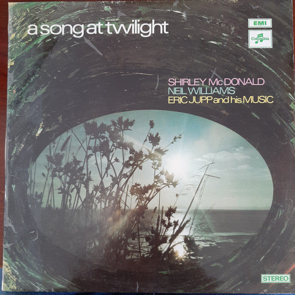Shirley McDonald, Neil Williams, Eric Jupp And His Music : A Song At Twilight  (LP, Album)