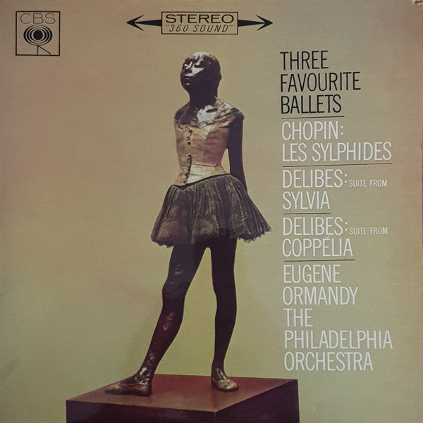 Frédéric Chopin / Léo Delibes - Eugene Ormandy, The Philadelphia Orchestra : Three Favorite Ballets (Les Sylphides / Suite From Sylvia / Suite From Coppélia) (LP)