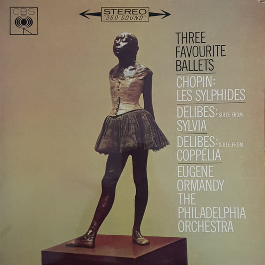 Frédéric Chopin / Léo Delibes - Eugene Ormandy, The Philadelphia Orchestra : Three Favorite Ballets (Les Sylphides / Suite From Sylvia / Suite From Coppélia) (LP)
