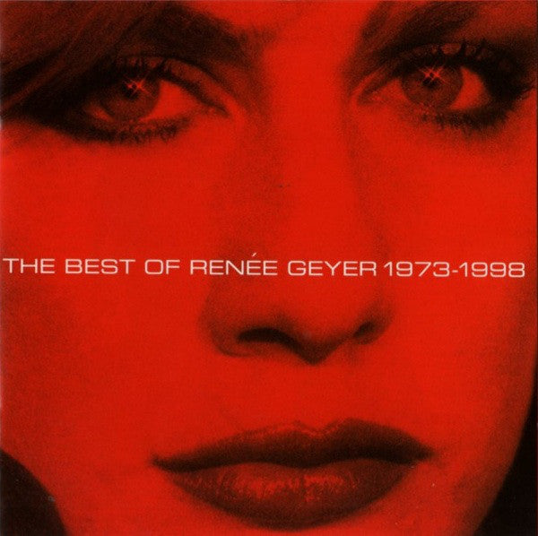 Renée Geyer* : The Best Of Renée Geyer 1973-1998 (CD, Comp)