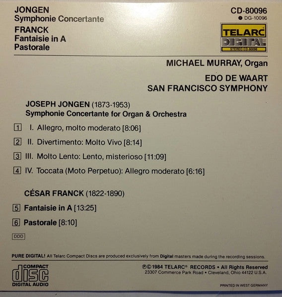 Joseph Jongen, César Franck - Michael Murray (4), San Francisco Symphony, Edo de Waart : Symphonie Concertante / Fantaisie in A / Pastorale (CD, Album)