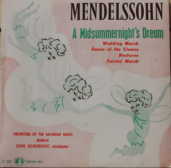 Orchestra Of The Bavarian Radio Munich*, Carl Schuricht - Mendelssohn* : A Midsummernight's Dream (7")