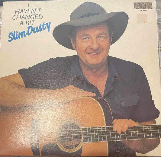 Slim Dusty : I Haven't Changed A Bit (LP, Comp)