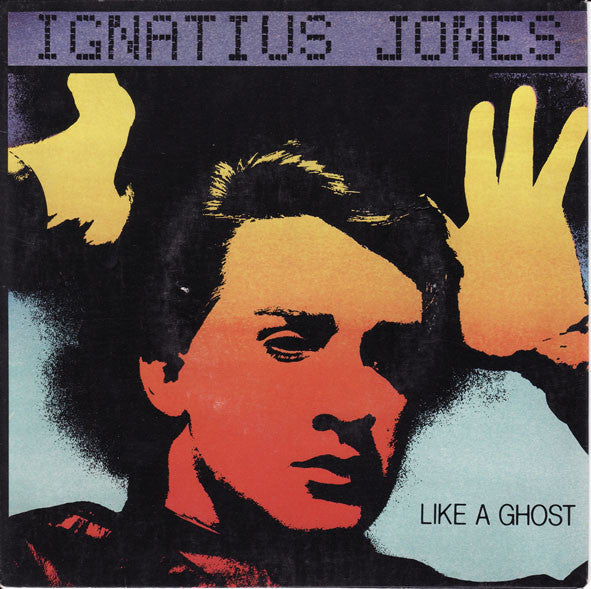 Ignatius Jones : Like A Ghost (7", Single)