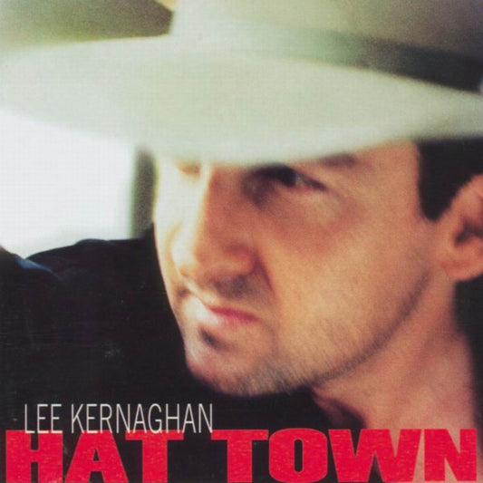 Lee Kernaghan : Hat Town (CD, Album)