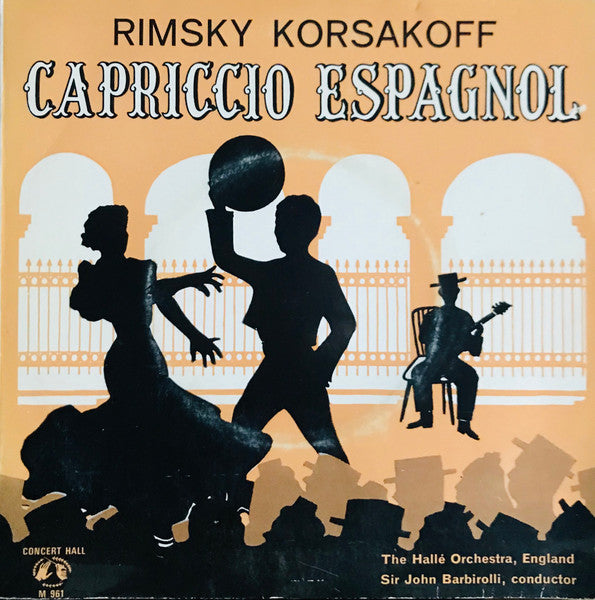 Rimsky Korsakoff* - The Hallé Orchestra*, Sir John Barbirolli : Capriccio Espagnol (7", RE)