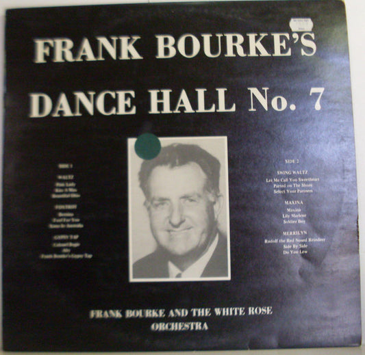 Frank Bourke and the White Rose Orchestra : Dance Hall No. 7 (LP, Album)
