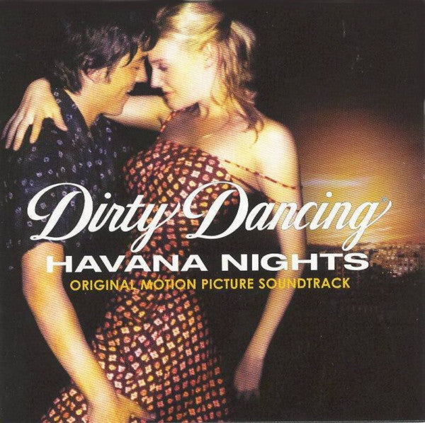 Various : Dirty Dancing: Havana Nights (Original Motion Picture Soundtrack) (CD, Album)