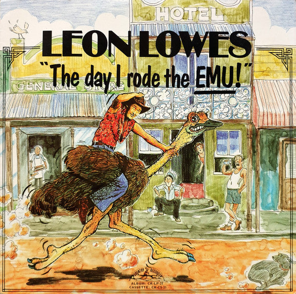 Leon Lowes With Maggie Stewart (4) : The Day I Rode The Emu! (LP, Album)
