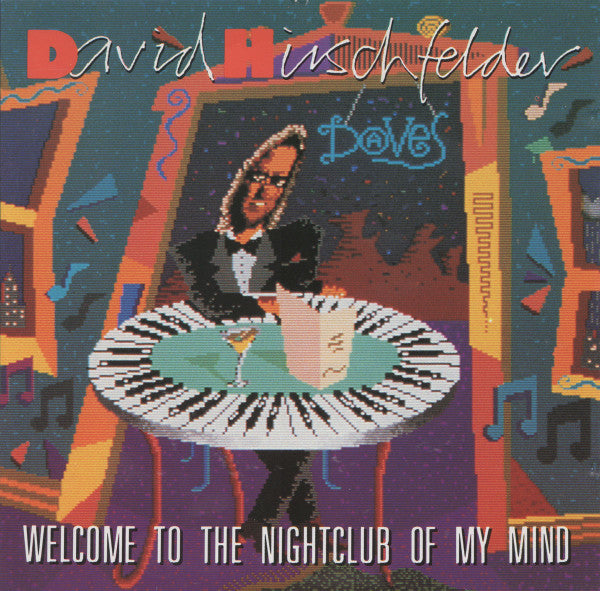 David Hirschfelder : Welcome To The Nightclub Of My Mind (CD, Album)