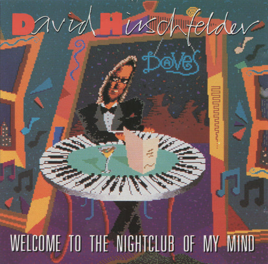 David Hirschfelder : Welcome To The Nightclub Of My Mind (CD, Album)
