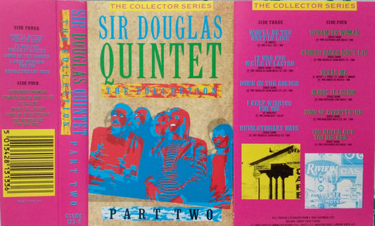 Sir Douglas Quintet : The Collection Part Two (Cass, Comp)