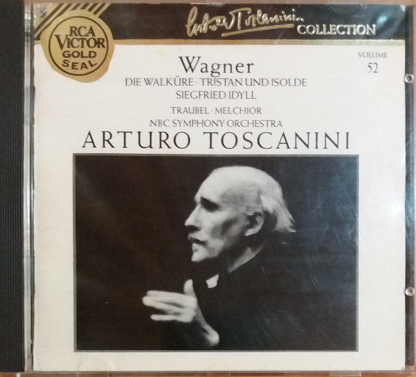 Wagner* / Helen Traubel • Lauritz Melchior • Arturo Toscanini, NBC Symphony Orchestra : Die Walküre • Tristan Und Isolde (Excerpts) • Siegfried Idyll (CD, Comp, Mono, RE, RM)