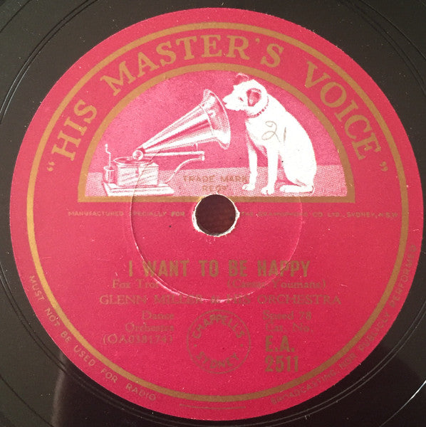 Glenn Miller And His Orchestra : I Want To Be Happy / Johnson Rag (Shellac, 10")