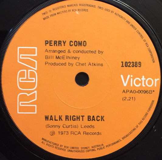 Perry Como : Love Don't Care (Where It Grows) / Walk Right Back (7", Single)