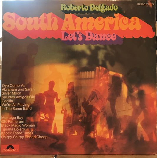 Roberto Delgado : South America Let's Dance (LP, Album)