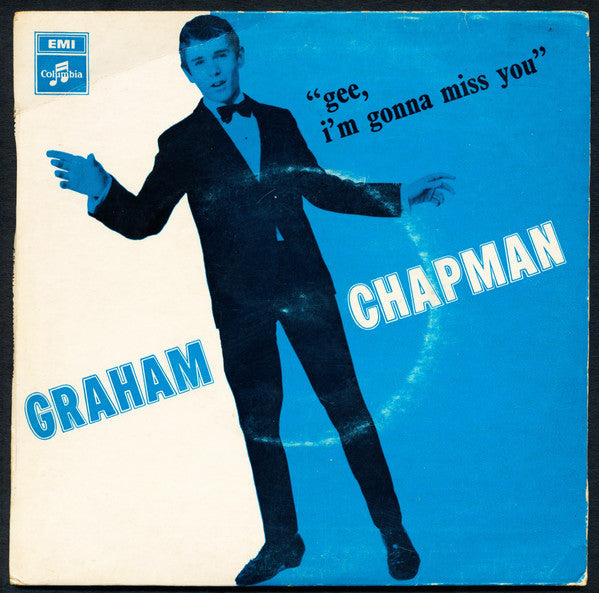 Graham Chapman* : Gee, I'm Gonna Miss You (7", EP)