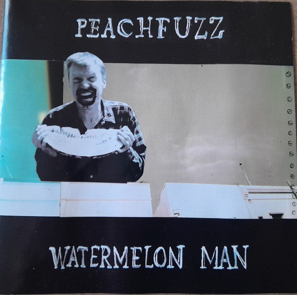 Peachfuzz (4) : Watermelon Man (CD, EP)