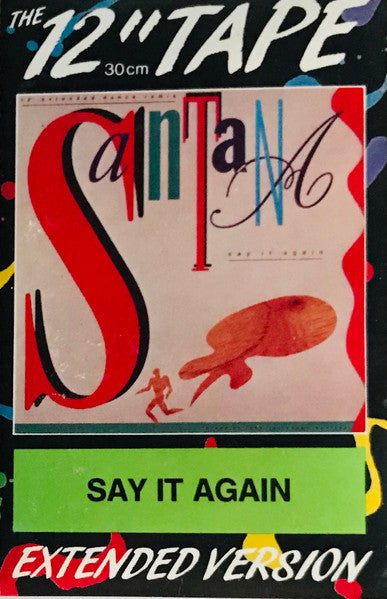 Santana : Say It Again (Cass, Maxi, Dol)
