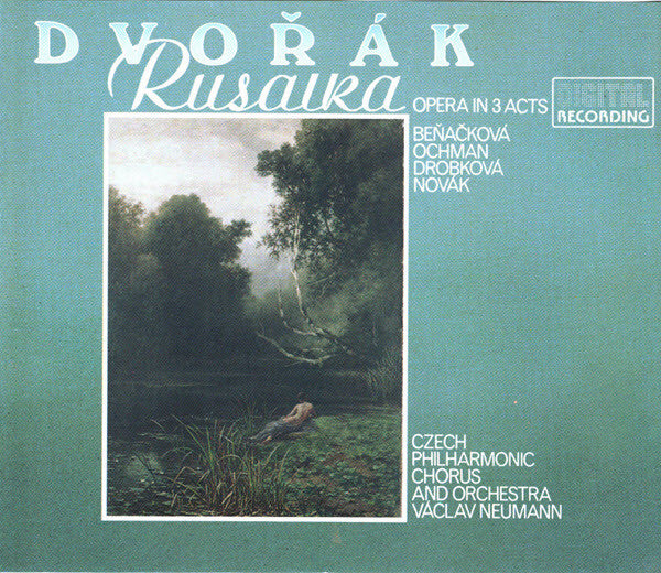 Antonín Dvořák / Gabriela Beňačková, Wiesław Ochman, Drahomíra Drobková, Richard Novák, Czech Philharmonic Chorus And The Czech Philharmonic Orchestra, Václav Neumann : Rusalka (Opera In 3 Acts) (3xCD, Album, RE)