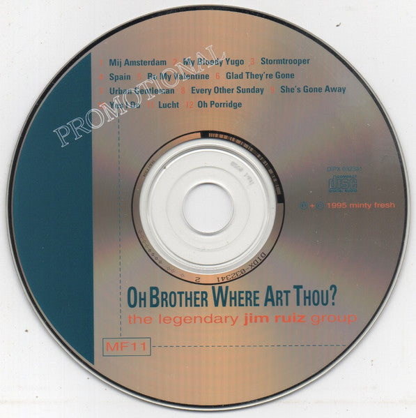 The Legendary Jim Ruiz Group : Oh Brother Where Art Thou? (CD, Album, Promo)