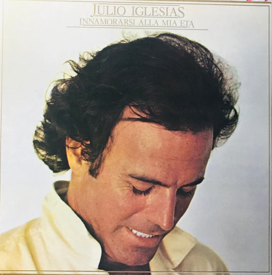 Julio Iglesias : Innamorarsi Alla Mia Età (LP, Album, Gat)
