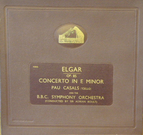 Sir Edward Elgar, Pablo Casals And BBC Symphony Orchestra, Sir Adrian Boult : Concerto In E Minor, Op.85 (4xShellac, 12", Album)