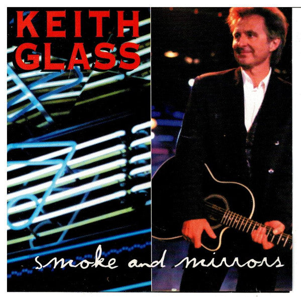 Keith Glass : Smoke And Mirrors (CD, Album)