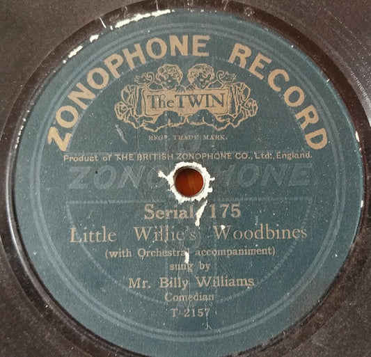 Billy Williams (9) : Little Willie's Woodbines / Since Father Joined the Territorials (Shellac, 10")