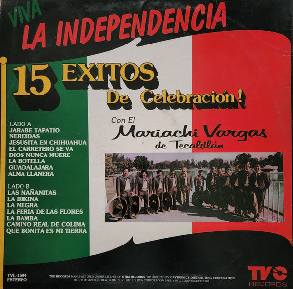 Mariachi Vargas de Tecalitlán : Viva La Independencia (15 Grandes Exitos) (LP, Comp)