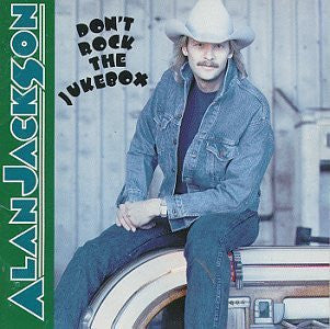 Alan Jackson (2) : Don't Rock The Jukebox (CD, Album, Club)