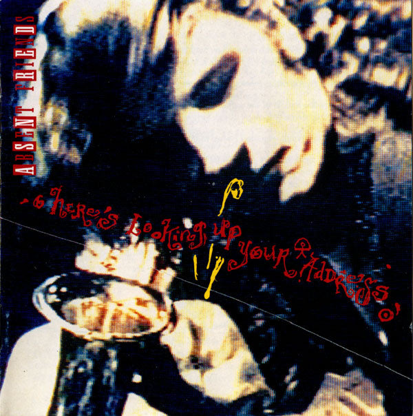 Absent Friends : Here's Looking Up Your Address (CD, Album)