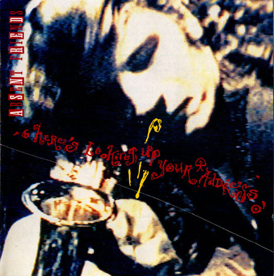 Absent Friends : Here's Looking Up Your Address (CD, Album)