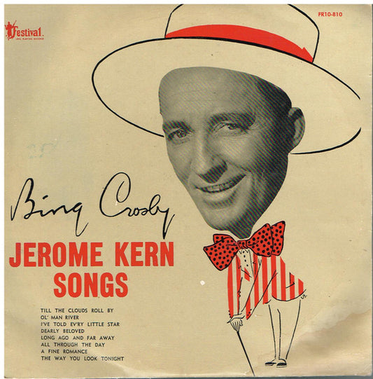 Bing Crosby : Jerome Kern Songs (10", Album, Mono)