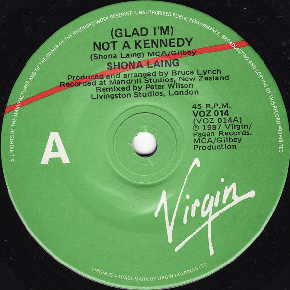 Shona Laing : (Glad I'm) Not A Kennedy (7")
