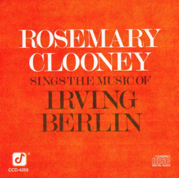 Rosemary Clooney : Sings The Music Of Irving Berlin (CD, Album)