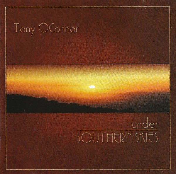 Tony O'Connor (2) : Under Southern Skies (CD, Album)