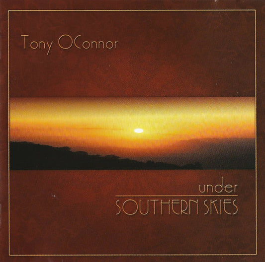 Tony O'Connor (2) : Under Southern Skies (CD, Album)
