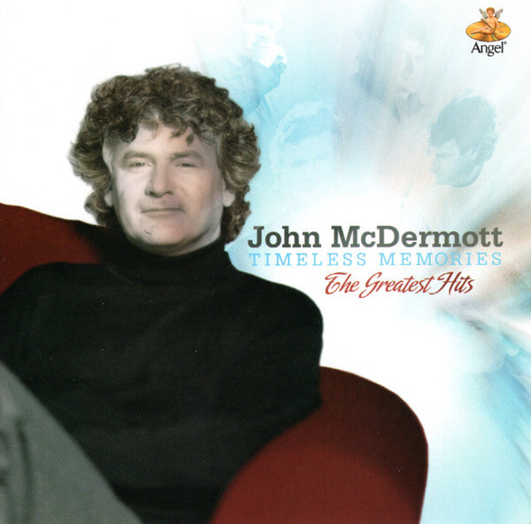 John McDermott (4) : Timeless Memories - The Greatest Hits (CD, Comp)