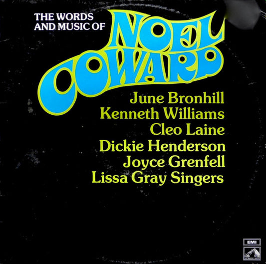 Noël Coward, Cyril Ornadel And His Orchestra, June Bronhill, Kenneth Williams, Cleo Laine, Dickie Henderson, Joyce Grenfell, The Lissa Gray Singers : The Words And Music Of Noel Coward (LP, Comp, RE)