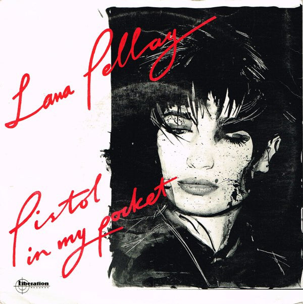 Lana Pellay* : Pistol In My Pocket (7", Single)